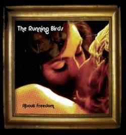 The Running Birds : About Freedom